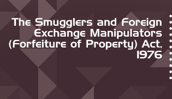 The Smugglers and Foreign Exchange Manipulators Forfeiture of Property Act 1976 Bare Act PDF Download 2