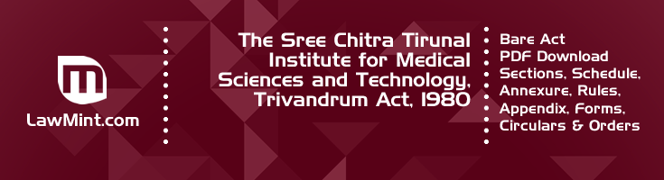 The Sree Chitra Tirunal Institute for Medical Sciences and Technology Trivandrum Act 1980 Bare Act PDF Download 2