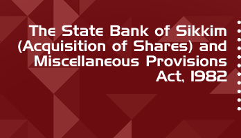 The State Bank of Sikkim Acquisition of Shares and Miscellaneous Provisions Act 1982 Bare Act PDF Download 2