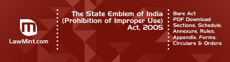 The State Emblem of India Prohibition of Improper Use Act 2005 Bare Act PDF Download 2