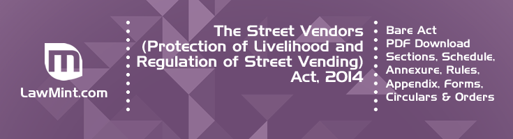 The Street Vendors Protection of Livelihood and Regulation of Street Vending Act 2014 Bare Act PDF Download 2
