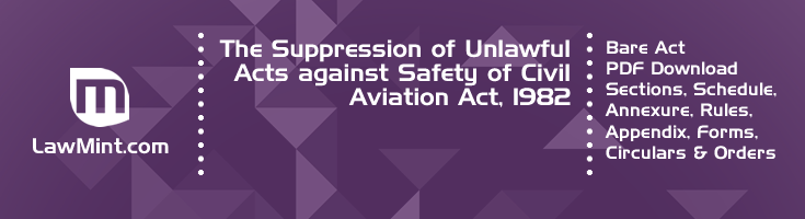 The Suppression of Unlawful Acts against Safety of Civil Aviation Act 1982 Bare Act PDF Download 2