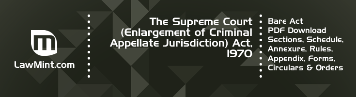 The Supreme Court Enlargement of Criminal Appellate Jurisdiction Act 1970 Bare Act PDF Download 2