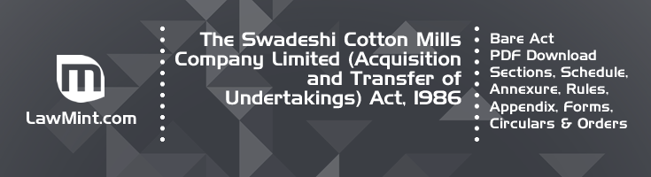The Swadeshi Cotton Mills Company Limited Acquisition and Transfer of Undertakings Act 1986 Bare Act PDF Download 2