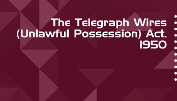 The Telegraph Wires Unlawful Possession Act 1950 Bare Act PDF Download 2