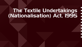 The Textile Undertakings Nationalisation Act 1995 Bare Act PDF Download 2