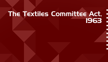 The Textiles Committee Act 1963 Bare Act PDF Download 2