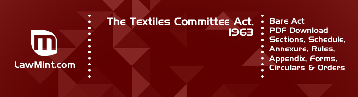 The Textiles Committee Act 1963 Bare Act PDF Download 2