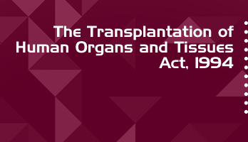 The Transplantation of Human Organs and Tissues Act 1994 Bare Act PDF Download 2