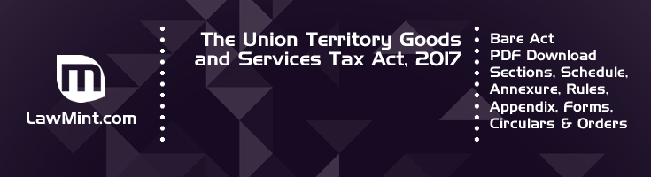 The Union Territory Goods and Services Tax Act 2017 Bare Act PDF Download 2