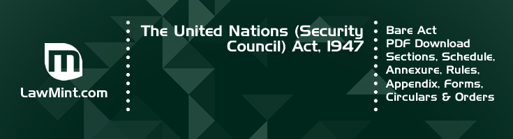 The United Nations Security Council Act 1947 Bare Act PDF Download 2