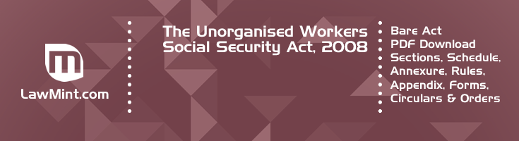 The Unorganised Workers Social Security Act 2008 Bare Act PDF Download 2