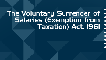 The Voluntary Surrender of Salaries Exemption from Taxation Act 1961 Bare Act PDF Download 2