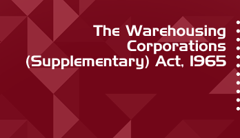 The Warehousing Corporations Supplementary Act 1965 Bare Act PDF Download 2