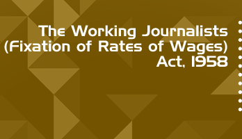 The Working Journalists Fixation of Rates of Wages Act 1958 Bare Act PDF Download 10