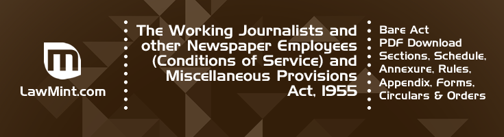 The Working Journalists and other Newspaper Employees Conditions of Service and Miscellaneous Provisions Act 1955 Bare Act PDF Download 2