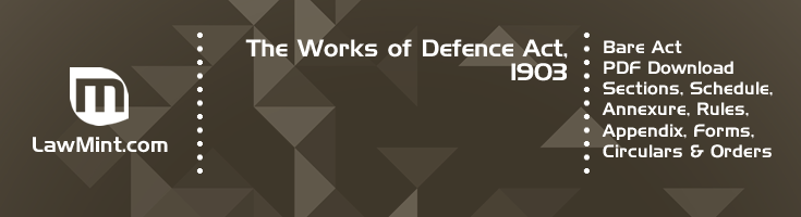 The Works of Defence Act 1903 Bare Act PDF Download 2
