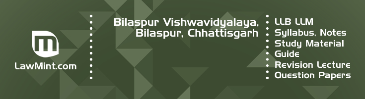 Bilaspur Vishwavidyalaya LLB LLM Syllabus Revision Notes Study Material Guide Question Papers 1