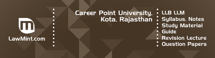 Career Point University LLB LLM Syllabus Revision Notes Study Material Guide Question Papers 1