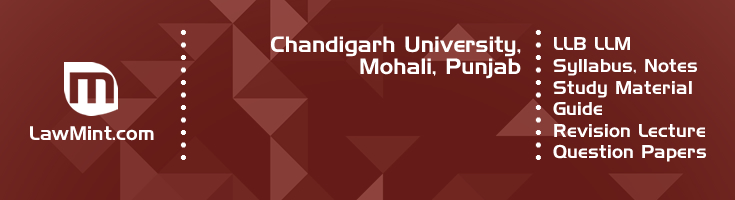 Chandigarh University LLB LLM Syllabus Revision Notes Study Material Guide Question Papers 1