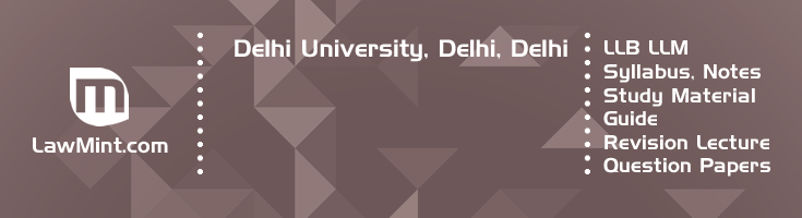 Delhi University LLB LLM Syllabus Revision Notes Study Material Guide Question Papers 1