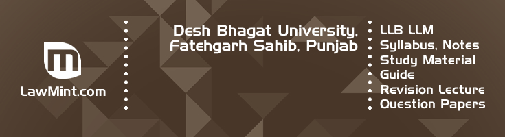 Desh Bhagat University LLB LLM Syllabus Revision Notes Study Material Guide Question Papers 1