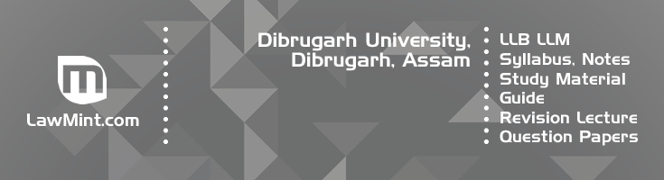 Dibrugarh University LLB LLM Syllabus Revision Notes Study Material Guide Question Papers 1