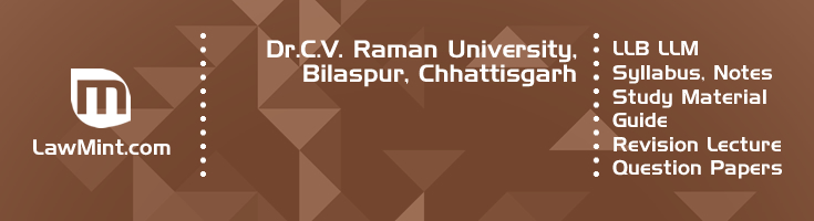 Dr C V Raman University LLB LLM Syllabus Revision Notes Study Material Guide Question Papers 1