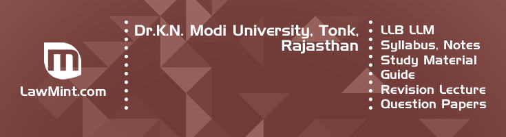 Dr K N Modi University LLB LLM Syllabus Revision Notes Study Material Guide Question Papers 1