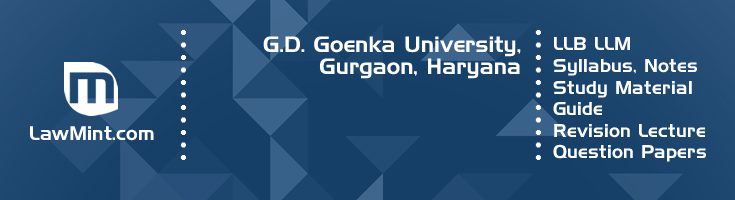 G D Goenka University LLB LLM Syllabus Revision Notes Study Material Guide Question Papers 1