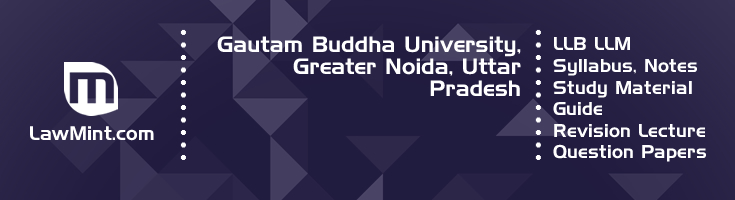 Gautam Buddha University LLB LLM Syllabus Revision Notes Study Material Guide Question Papers 1