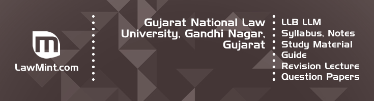 Gujarat National Law University LLB LLM Syllabus Revision Notes Study Material Guide Question Papers 1