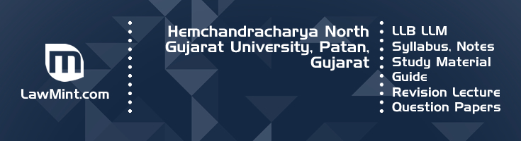 Hemchandracharya North Gujarat University LLB LLM Syllabus Revision Notes Study Material Guide Question Papers 1