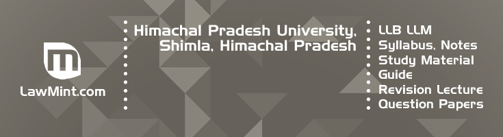 Himachal Pradesh University LLB LLM Syllabus Revision Notes Study Material Guide Question Papers 1