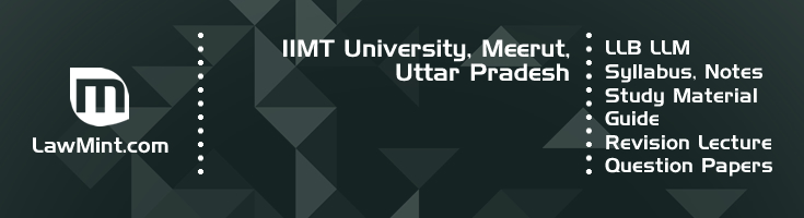 IIMT University LLB LLM Syllabus Revision Notes Study Material Guide Question Papers 1