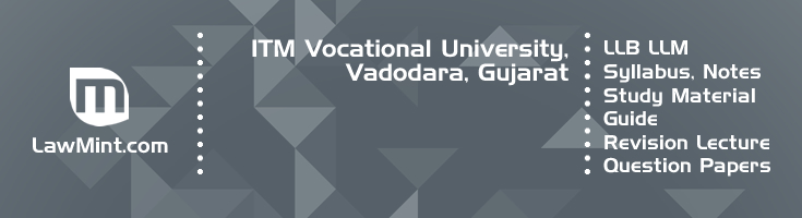 ITM Vocational University LLB LLM Syllabus Revision Notes Study Material Guide Question Papers 1