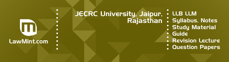 JECRC University LLB LLM Syllabus Revision Notes Study Material Guide Question Papers 1