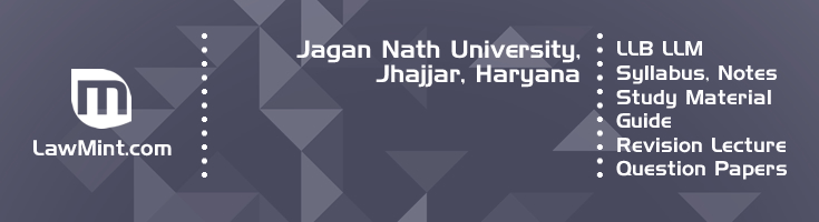 Jagan Nath University LLB LLM Syllabus Revision Notes Study Material Guide Question Papers 1