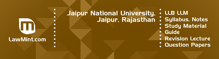 Jaipur National University LLB LLM Syllabus Revision Notes Study Material Guide Question Papers 1