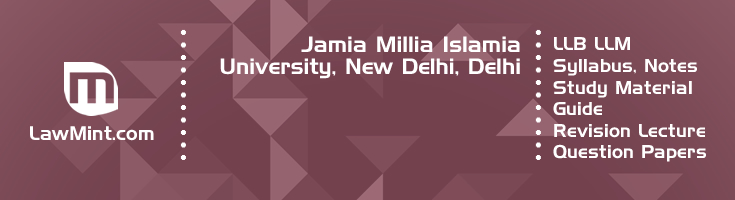 Jamia Millia Islamia University LLB LLM Syllabus Revision Notes Study Material Guide Question Papers 1