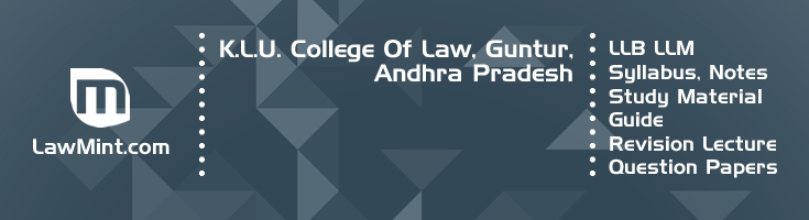 K L U College Law LLB LLM Syllabus Revision Notes Study Material Guide Question Papers 1