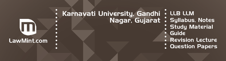 Karnavati University LLB LLM Syllabus Revision Notes Study Material Guide Question Papers 1