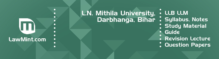 L N Mithila University LLB LLM Syllabus Revision Notes Study Material Guide Question Papers 1