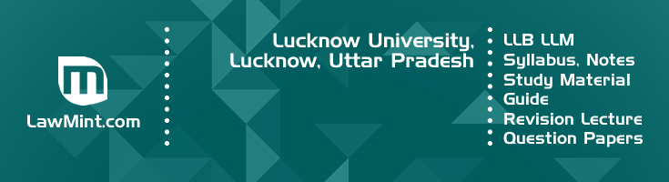 Lucknow University LLB LLM Syllabus Revision Notes Study Material Guide Question Papers 1