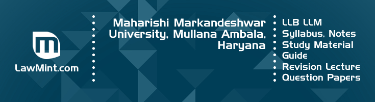 Maharishi Markandeshwar University LLB LLM Syllabus Revision Notes Study Material Guide Question Papers 1