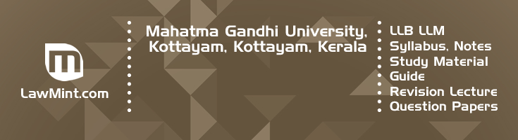 Mahatma Gandhi University Kottayam LLB LLM Syllabus Revision Notes Study Material Guide Question Papers 1