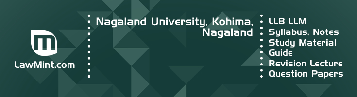 Nagaland University LLB LLM Syllabus Revision Notes Study Material Guide Question Papers 1