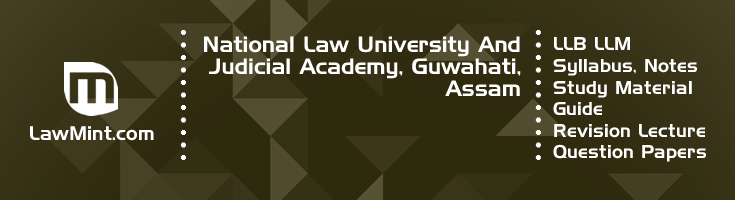 National Law University Judicial Academy LLB LLM Syllabus Revision Notes Study Material Guide Question Papers 1