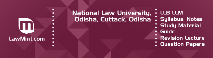 National Law University Odisha LLB LLM Syllabus Revision Notes Study Material Guide Question Papers 1