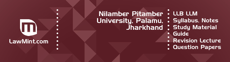 Nilamber Pitamber University LLB LLM Syllabus Revision Notes Study Material Guide Question Papers 1